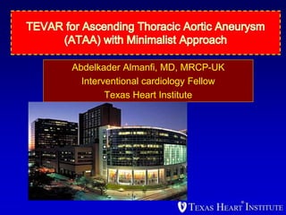 Abdelkader Almanfi, MD, MRCP-UK
Interventional cardiology Fellow
Texas Heart Institute
 