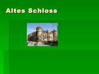 Altes Schloss  