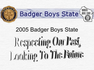 2005 Badger Boys State

 