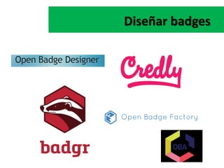Diseñar badges
 