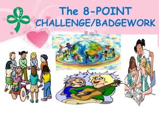 BADGEWORK or 8 Eight Point Challenge pptx | PPTX