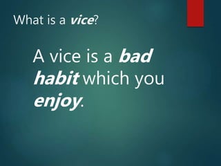 Bad Habits | PPT