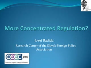 Jozef Badida
Research Center of the Slovak Foreign Policy
Association

 