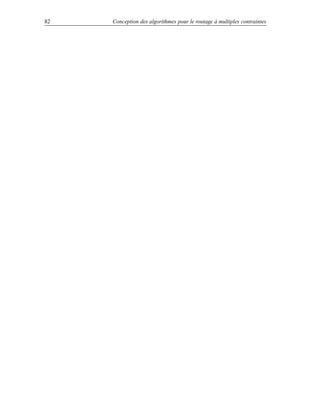 82   Conception des algorithmes pour le routage à multiples contraintes
 