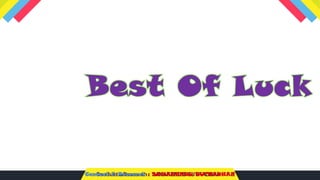 Conduct &Research : SANAKENDU SUTRADHAR
 