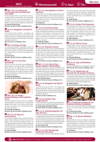 Tel. Info und Anmeldung tägl. 8-20 Uhr: BM 05234/87-0 · WW 02685/8002-0 · NO 04426/904161-0 · AL 08361/92530-0 61
Allgemeine Infos: Tagesablauf, Seminarbeginn und Seminarende, alle Seminare mit Meditation, Mantra-Singen, Yogastunden.
Dezember
INFO
Preise können sich über das Jahr ändern!
Tel.:
Monatsauswahl E-Mail
Mai-Juni
NEU 30.5.-2.6. Heilung und
Transformation der Innenwelt durch
innere Bilder
In dem Seminar erlebst du die heilende und trans-
formative Kraft der inneren Bilder. Die inneren Bilder
ermöglichen dir, tief in dein Unterbewusstsein ein-
zutauchen, um dich selbst besser zu verstehen, alte
WundenzuheilenundneuePerspektivenzugewinnen,
SL: Valentin Engel-Krapf.
MZ 304 €; DZ 363 €; EZ 426 €; S/Z/Womo 256 €.
30.5.-2.6. Klangspiele und Yoga für
Kinder
Laut und leise, Klang und Stille – sei neugierig und
sensibel. Gemeinsam nehmen wir die Geräusche, die
Musik, den Klang und die Schwingung bei Yoga, Spiel
undSpaßaufmerksamundbewusstwahr.Änderungen
vorbehalten. Siehe S. 6.
MZ 142 €; DZ 172 €; S/Z/Womo 108 €.
30.5.-2.6. Kneipp und Yoga
„Der menschliche Körper ist wunderbar und jeder Teil
brauchtseinePflege“S.KneippDubekommstindiesem
Seminar einen Einblick in das Leben des „Wasserdok-
tors“ dessen Wirken auch Swami Sivananda schon
bekannt war.
SL: Gauri Surek.
MZ 304 €; DZ 363 €; EZ 426 €; S/Z/Womo 256 €.
NEU 30.5.-2.6. Lebe deine
Spiritualität
Du bist so viel mehr als alle dir jemals aufgetragenen
Beschränkungen. Lebe dieses „Mehr“. Unaufhörlich
frage: „Wer bin ich?“ „Warum bin ich hier?“ Erfülle
dein ganzes Leben mit Spiritualität. Lerne in diesem
Meditationsseminar die richtigen Schlüssel einzuset-
zen. Jeder Augenblick ein Geschenk. Vorkenntnisse in
Meditation erforderlich.
SL: Shankari Winkelbauer.
MZ 304 €; DZ 363 €; EZ 426 €; S/Z/Womo 256 €.
NEU 30.5.-2.6. Religio -
Wiederanbindung an deine göttliche
Essenz
Was ist die „göttliche Essenz“, an die wir uns Wieder-
anbinden wollen, und wie kann das mit Yoga spürbar
gelingen? Wir schauen in der Theorie was die Yoga-
Schriften dazu sagen und in der Praxis, was davon
jetzt schon spürbar ist.
SL: Premala von Rabenau.
MZ 304 €; DZ 363 €; EZ 426 €; S/Z/Womo 256 €.
30.5.-2.6. Yin Yoga und
Faszientraining
Im Yin Yoga, dem regenerativen „weiblichen“ Yogastil,
werden Sehnen, Bänder und Faszien stimuliert und
gedehnt. Durch das längere meditative Halten der
StellungengelingtdireinewirklicheTiefenentspannung
deiner Muskeln. Mit Yin Yoga verschaffst du dir Kraft
und Leistungssteigerung, Beweglichkeit, Entspannung
und eine gute Figur.
SL: Arjuna Wingen.
MZ 284 €; DZ 339 €; EZ 398 €; S/Z/Womo 239 €.
31.5.-2.6. Ayurvedaküche in Theorie
und Praxis
In diesem Kurs lernst du die Grundlagen der ayurvedi-
schen Ernährungslehre in Theorie und Praxis kennen.
Welche Lebensmittel sind für eine bestimmte Konsti-
tution (Dosha) oder bei div. Beschwerden besonders
bekömmlich und gesund.
SL: Durga Devi.
MZ 210 €; DZ 253 €; EZ 293 €; S/Z/Womo 181 €.
31.5.-2.6. Emotionscoaching
LerneeinEmotionscoachingkennen,dasesermöglicht,
KinderundErwachsenesystematischinihrerEmotions-
regulation zu unterstützen, so dass diese lernen, ihre
Emotionen wahrzunehmen, anzunehmen und sich
selbst in schwierigen Situationen zu unterstützen.
Zugleich lernst du, deine eigene Emotionsregulation
effektiv zu trainieren.
SL: Shaktidas Schüler.
MZ 210 €; DZ 253 €; EZ 293 €; S/Z/Womo 181 €.
31.5.-2.6. Holunderzeremonie
DerHolunderbuschzähltzudenspirituellstenPflanzen
der Welt. Seine Wirkungen auf unseren menschlichen
Geist sind sehr rein und fein. Deine Intuition und Hell-
fühligkeit werden erweitert. Wir tauchen in die Welt
von Frau Holle ein und schlagen eine Brücke in unsere
Tradition zu der Göttin Kali. Bringe gerne ein Kleid und
eine Decke mit.
MZ 210 €; DZ 253 €; EZ 293 €; S/Z/Womo 181 €.
NEU 31.5.-2.6. How to Flow -
Vinyasa Yogalehrer Weiterbildung
Gute Vinyasa Stunden verzaubern, überraschen und
hinterlassen tiefen Friede und Stille im Innern. Lerne in
dieserWeiterbildung,wieduorganischfließendeFlows
kreierst, die auf den Atem abgestimmt sind und einer
energetischenLogikfolgen,diedeineTeilnehmer:innenin
eintiefesWohlgefühlundinspontaneMeditationführen.
SL: Gauri Daniela Reich.
MZ 210 €; DZ 253 €; EZ 293 €; S/Z/Womo 181 €.
31.5.-2.6. Klangspiele und Yoga für
Kinder
Laut und leise, Klang und Stille – sei neugierig und
sensibel. Gemeinsam nehmen wir die Geräusche, die
Musik, den Klang und die Schwingung bei Yoga, Spiel
undSpaßaufmerksamundbewusstwahr.Änderungen
vorbehalten. Siehe S. 6.
MZ 102 €; DZ 120 €; S/Z/Womo 76 €.
31.5.-2.6. Kundalini Yoga
Fortgeschrittene
FürtiefePraxiserfahrungundErweiterungdesBewusst-
seinszusammenmitweiterführenderTheorie.SieheS.9.
SL: Durga Vogel, Ramashakti Sikora.
MZ 210 €; DZ 253 €; EZ 293 €; S/Z/Womo 181 €.
31.5.-2.6. Selbstheilungskräfte mit
Yoga aktivieren
DulernstdiesubtilenWirkungsweiseneinzelnerAsanas
undYogapraktikengenauerkennen.PraktischeBeispiele
aus dem psychosomatischen Bereich machen dir die
FunktioneinerErkrankungsichtbarundverständlich.Du
bekommsteintieferesVerstehenvonKrankheitsursachen
und lernst, deine Selbstheilungskräfte zu aktivieren.
SL: Kati Tripura Voß.
MZ 210 €; DZ 253 €; EZ 293 €; S/Z/Womo 181 €.
31.5.-2.6. Thai Yoga Massage
Einführung Wochenende
Einführungskurs in die Thai Yoga Massage. Du lernst
eine kleine Sequenz wohltuender Druckmassage
und sanfter Dehnung durchzuführen. Yogastunden
und Meditation ergänzen deine Massagepraxis und
machen das Wochenende zu einem Wohlfühl- und
Lernerlebnis.
SL: Gundi Nowak.
MZ 210 €; DZ 253 €; EZ 293 €; S/Z/Womo 181 €.
31.5.-2.6. Vinyasa Flow Sequencing
Lerne Vinyasa Flow in Theorie und Praxis kennen und
in deiner Praxis und im Unterricht einzusetzen, Auf-
bau und Struktur von “Sequencing” zu verfeinern und
deinen Stunden/deiner eigenen Praxis einen roten
Faden zu geben. Für Yogaübende, die Inspiration für
ihre Yogapraxis suchen. Auch Für Yogalehrer, die ihr
Kursangebot erweitern wollen.
SL: Marco Büscher.
MZ 210 €; DZ 253 €; EZ 293 €; S/Z/Womo 181 €.
31.5.-2.6. Warrior of Love
Entdecke deinen inneren lichtvollen Krieger, der dir
im Alltag Quelle von Kraft, Stabilität und Klarheit sein
kann. Yin Yang Yoga mit kleinen Ritualen, sowie mit
gemeinsamerMusikundGesang.Lasstunsgemeinsam
im Kreise diesen wunderbaren Archetypen in unser
Leben holen! Vorkenntnisse in Yoga und Meditation
erforderlich.
SL: Christian Bliedtner.
MZ 210 €; DZ 253 €; EZ 293 €; S/Z/Womo 181 €.
31.5.-2.6. Yoga und Meditation
Einführung
ErfahreYogaundMeditationinallenAspekten.SieheS.5.
MZ 162 €; DZ 199 €; EZ 242 €; S/Z/Womo 128 €.
31.5.-2.6. Yogatherapie und
Ayurveda für eine gesunde Verdauung
Lerne wie du mithilfe diverser Techniken aus Ayurveda
und Yoga dein Verdauungssystem reinigst, stärkst und
gesund erhältst. Dies ist nicht nur zentrale Grundlage
dergenerellenGesundheit,sondernauchvonmentalem,
emotionalem und spirituellem Wohlbefinden.
SL: Raphael Mousa.
MZ 210 €; DZ 253 €; EZ 293 €; S/Z/Womo 181 €.
2.-7.6. Bodyscan Entspannung und
Meditation Kursleiter Ausbildung
Lerne die uralte und zeitlose Methodik des Bodyscans
kennen, um sie dann selbst umfassend weitergeben
zu können.
SL: Pranava Heinz Pauly.
MZ 563 €; DZ 660 €; EZ 760 €; S/Z/Womo 485 €.
NEU 2.-7.6. Mantra Meditation
Retreat
Mantrameditation ist die am häufigsten angewandte
Meditationstechnik. Im Retreat nutzen wir das laute
und geistige Rezitieren von Mantras auf verschiedene
Weisen als Werkzeug, den Geist zur Einpünktigkeit
und vollkommenen Ausrichtung auf das Absolute, das
Alldurchdringende, zu führen.
SL: Katyayani.
MZ 457 €; DZ 556 €; EZ 658 €; S/Z/Womo 378 €.
 