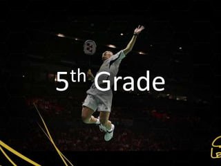 5th   Grade
 
