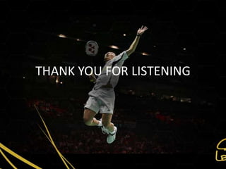 THANK YOU FOR LISTENING
 