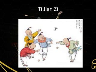 Ti Jian Zi
 
