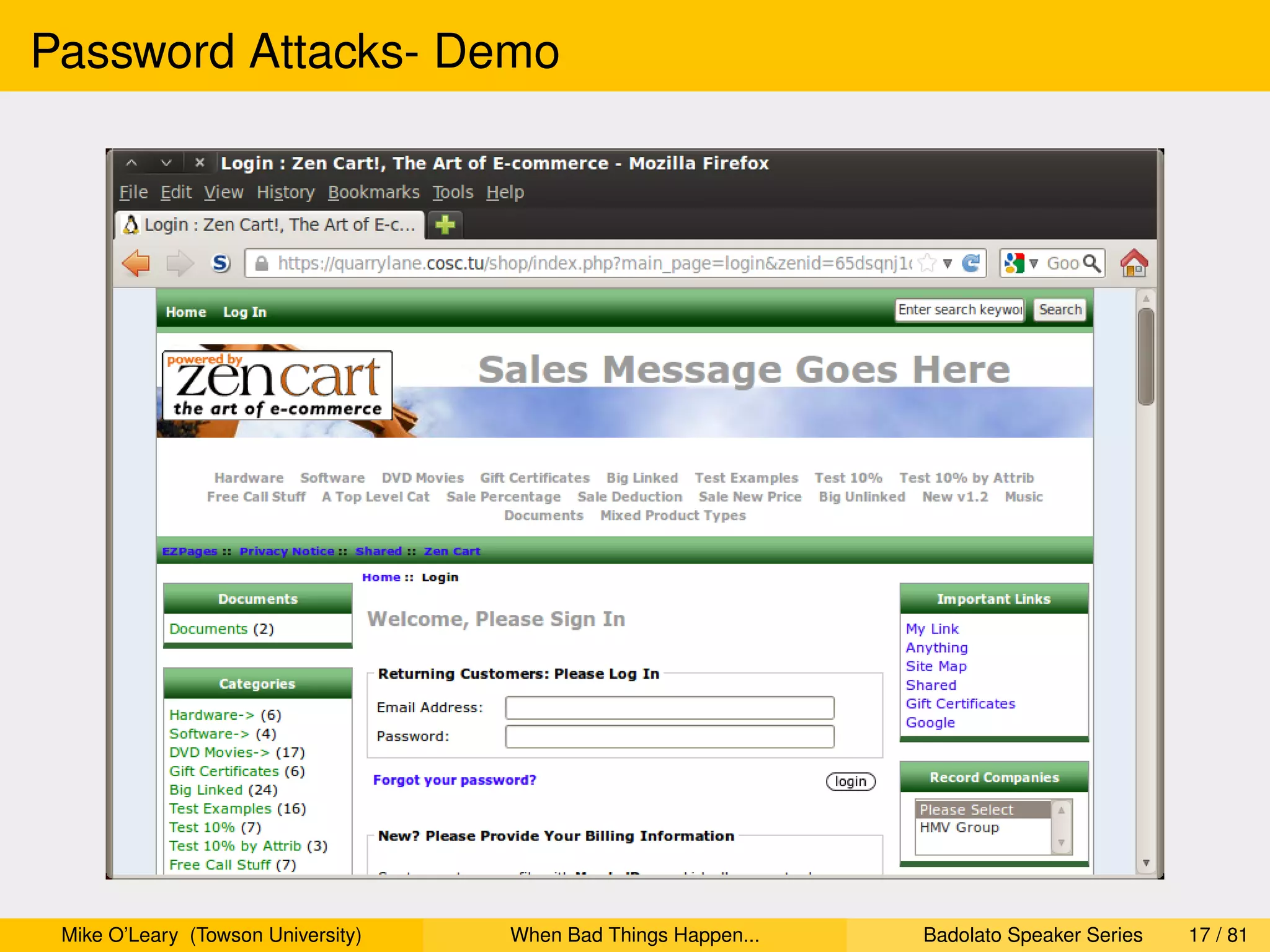 Password Attacks- Demo




 Mike O’Leary (Towson University)   When Bad Things Happen...   Badolato Speaker Series   17 / 81
 