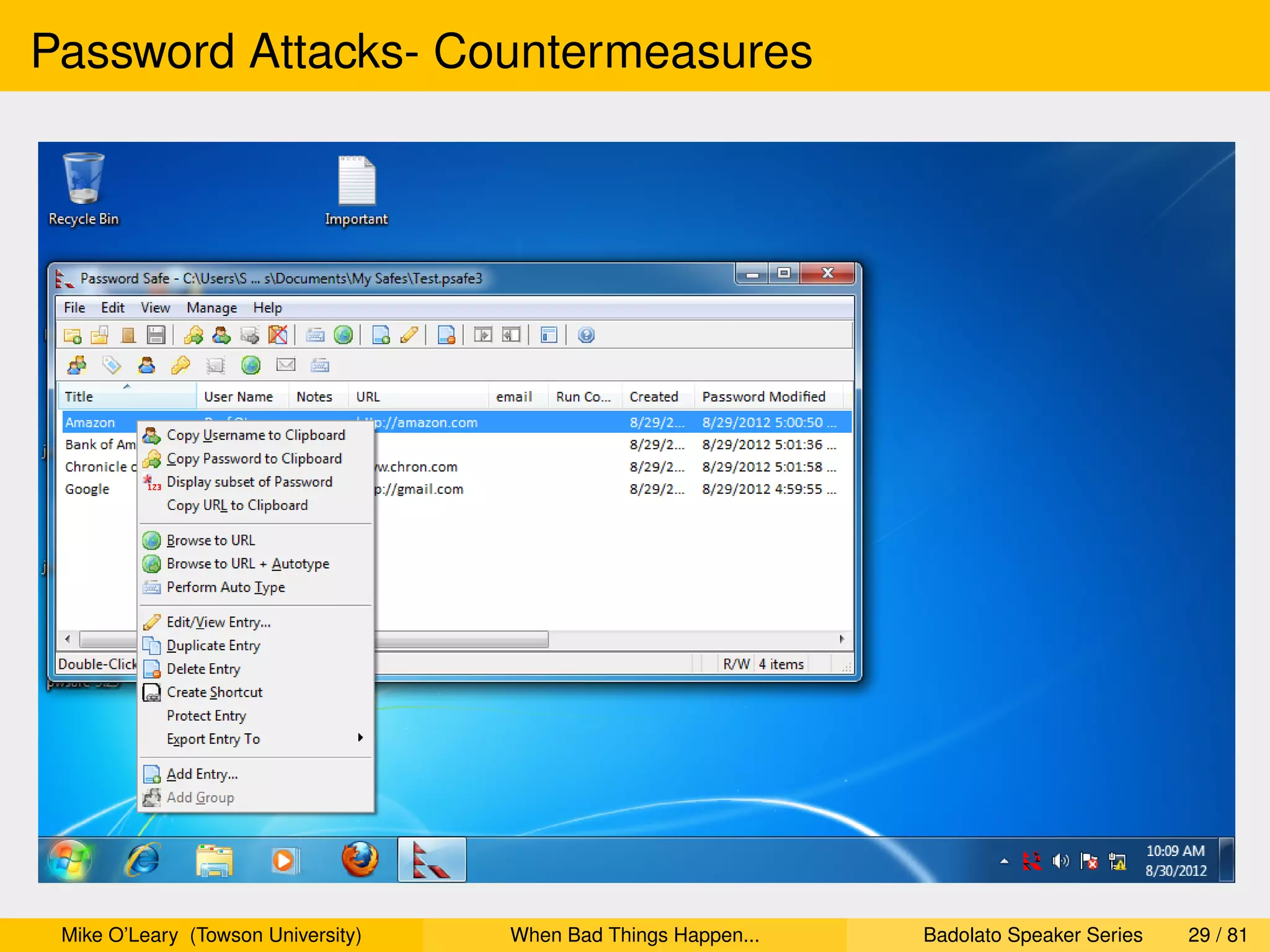Password Attacks- Countermeasures




 Mike O’Leary (Towson University)   When Bad Things Happen...   Badolato Speaker Series   29 / 81
 