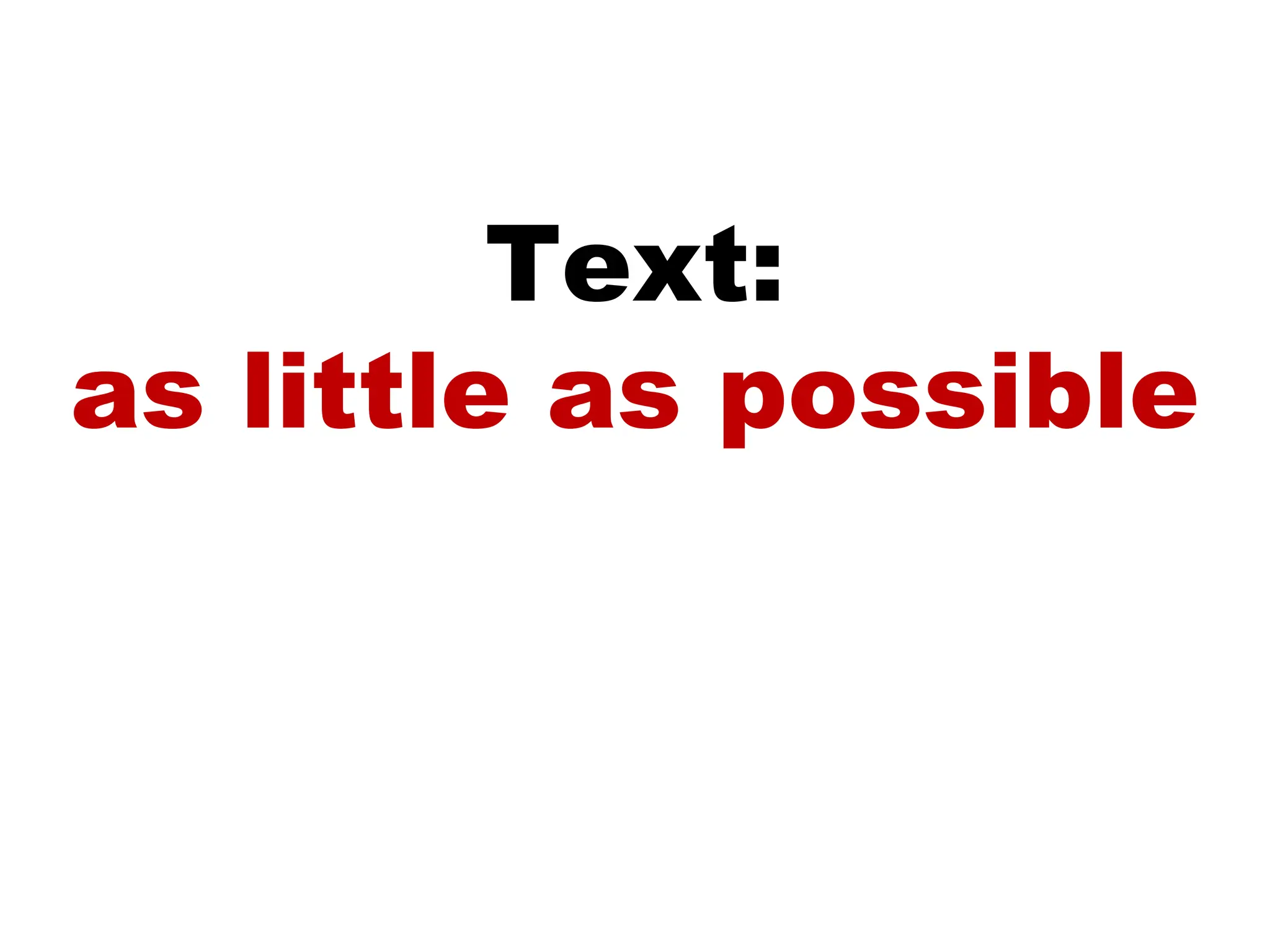 Text: as little as possible 