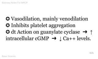 ✪ Vasodilation, mainly venodilation ✪ Inhibits platelet aggregation ✪ dt Action on guanylate cyclase ➜ ↑ intracellular cGM...