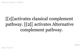 [[1[[activates classical complement pathway. [[2[[ activates Alternative complement pathway. 
272a 
Badrawy Notes For MRCP...