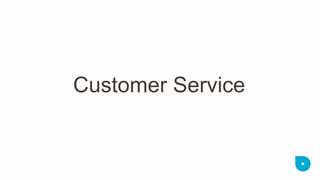 Customer Service  