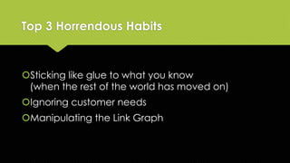 What bad habits do you have?
 