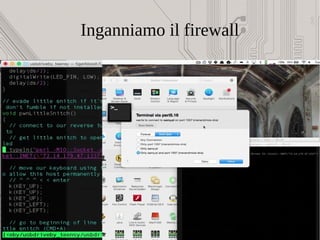 Inganniamo il firewall
 