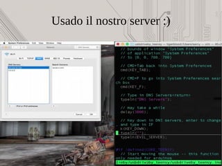 Usado il nostro server :)
 