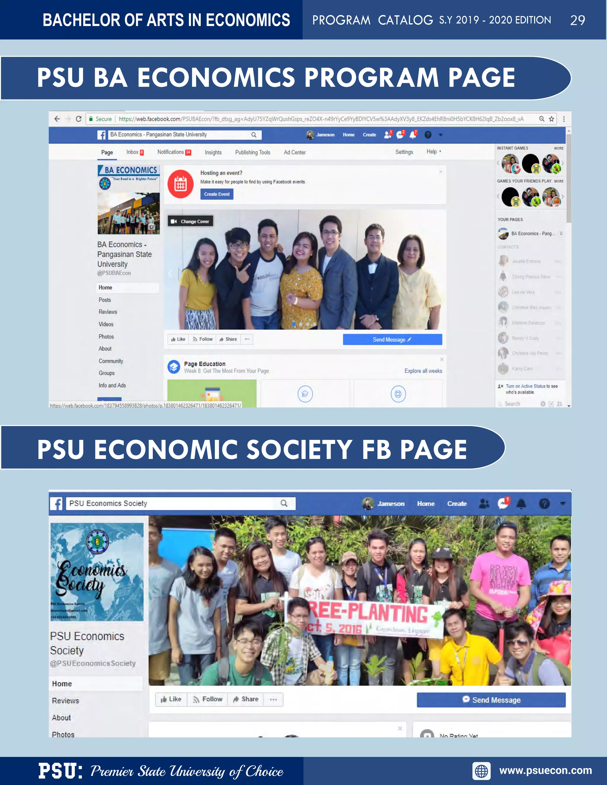 PSU: Premier State University of Choice www.psuecon.com
PSU BA ECONOMICS PROGRAM PAGE
PSU ECONOMIC SOCIETY FB PAGE
BACHELOR OF ARTS IN ECONOMICS PROGRAM CATALOG S.Y 2019 - 2020 EDITION 29
 