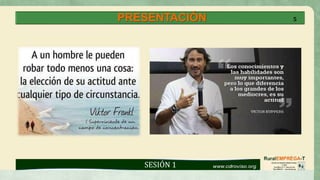 PRESENTACIÓN 5
SESIÓN 1
 
