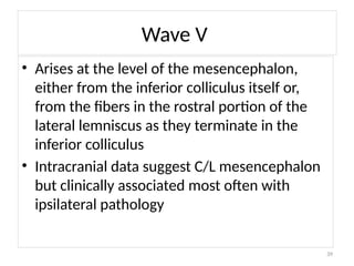BRAINSTEM EVOKED AUDITORY RESPONSE and VEP (VISUAL EVOKED POTENTIALS ...