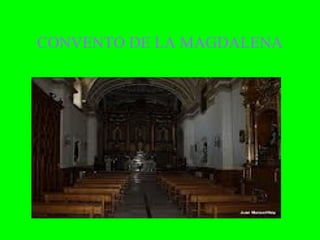 CONVENTO DE LA MAGDALENA