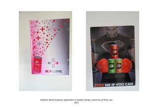 Students Work,Computer Application in Graphic Design, University of Petra, Jan
2014
 