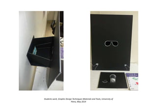 Students work, Graphic Design Techniques Materials and Tools, University of
Petra, May 2014
 