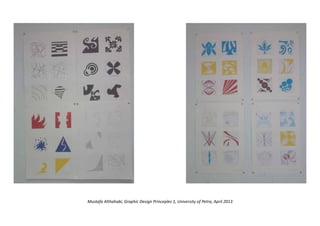Mustafa Althahabi, Graphic Design Princeples 1, University of Petra, April 2013
 