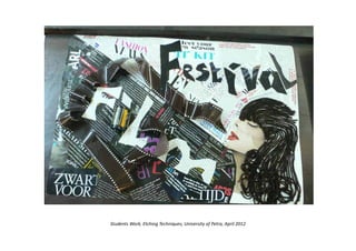 Students Work, Etching Techniques, University of Petra, April 2012
 