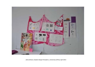 Zaina Almasri, Graphic Design Princeples 1, University of Petra, April 2013
 