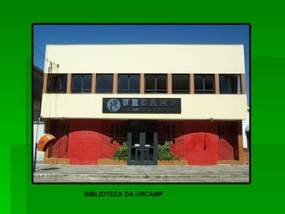 BIBLIOTECA DA URCAMP 
