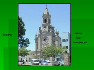 IGREJA  N.Srª AUXILIADORA IGREJAS 