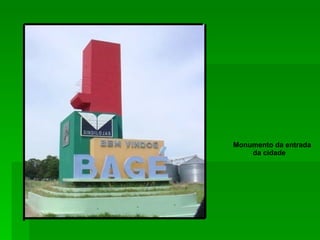 Monumento da entrada da cidade 