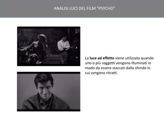 Analisi luci e ombre film psycho | PPTX