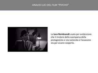 Analisi luci e ombre film psycho | PPTX