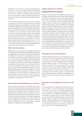 la población, esta muestra fue en el sector de las piscinas mo-dernas, 
en el centro de la ciudad de Baños, la cooperativa 
de comerciantes “Productos nativos de mi tierra”, la misma 
que cuenta con 16 puestos comerciales. La diferencia de este 
muestreo fue que sólo se realizó en tres días porque dicha coo-perativa 
de comerciantes trabaja únicamente durante los fines 
de semana. 
Existen dos tipos de bagazo de caña de azúcar, el primero 
es el bagazo con cáscara y el segundo sin cascara; siendo el 
residuo sólido orgánico más abundante en el primer grupo. 
Se realizaron análisis del residuo sólido orgánico, para deter-minar 
la cantidad de azúcar total y fibra total. El residuo sin 
cáscara posee 22,38% de azúcar total y 21.30% de fibra total; 
y el residuo con cáscara 25.59% y 16,37% de fibra. Cono-ciendo 
estos valores se investigaron métodos para disminuir 
un máximo de cantidad de azúcar, teniendo dos métodos: el 
primero tratamiento con cal viva y el segundo con lavado a 
flujo continuo, teniendo valores comparables, así: 5,63% de 
azúcares totales luego del tratamiento con cal viva y 5.75 % 
luego del tratamiento de lavado con Flujo Continuo a 12 ho-ras 
de remojo. Se trabajó con el segundo método debido que 
no queremos tener generación de aguas residuales. 
Elaboración de los bloques 
Debido a que no existe una norma que indique dosificaciones 
estandarizadas para la elaboración de hormigón para bloques 
de mampostería, se tomó como base la dosificación promedio 
de 7 fábricas de la zona. Una vez establecida la dosis de con-trol 
se elaboraron 3 dosis de hormigón adicionado con baga-zo 
de caña de azúcar. El hormigón se elaboró siguiendo los 
mismos métodos utilizados en las bloqueras. Se prepararon 
las cantidades necesarias de materiales según se determinó en 
las dosificaciones y se procedió a hacer la mezcla de los mis-mos 
a mano para luego ser colocados en los moldes, para su 
vibrado y posterior desencofrado. Para permitir un correcto 
fraguado el hormigón fue humedecido diariamente, evitando 
así la pérdida de agua de amasado y evitando los cambios 
volumétricos por el calor de fraguado. Las bloqueras sacan al 
mercado bloques con edades entre 8 y 15 días, por lo que se 
determinó que los ensayos para determinar la resistencia a la 
compresión se realizarían a los 15 días de edad. 
Determinación de propiedades físicas y mecánicas 
Los ensayos para determinar las propiedades físicas de los 
bloques se realizaron siguiendo los procedimientos estableci-dos 
en las normas para determinación de densidad real, den-sidad 
aparente y capacidad de absorción. Previo al ensayo los 
bloques fueron preparados según las especificaciones de las 
Normas. Para la determinación de las propiedades mecánicas 
se realizó el ensayo de la resistencia a la compresión aplicando 
cargas uniformemente distribuidas a los bloques puesto que 
éstos son empleados en la construcción. Todas las muestras 
fueron ensayadas hasta su rotura. Las pruebas se realizaron 
siguiendo lo estipulado en la norma INEN 640. 
Análisis y discusión de resultados 
Propiedades físicas de los bloques 
El peso seco de los bloques convencionales es mayor que el de 
los bloques fabricados con bagazo, en cuanto al peso húmedo, 
este valor va disminuyendo en las dosificaciones de bagazo. 
Esto se debe a que el bagazo contiene una alta densidad apa-rente; 
es así que el bloque se vuelve más liviano debido que 
el bagazo ocupa más espacio que los agregados pétreos. El 
volumen de la muestra es constante debido que se lo obtiene 
por las medidas del bloque (largo, alto, ancho). La densidad 
aparente se mantiene constante en la muestra de control y en 
la primera dosificación, mientras que en las que se utilizan 
mayor cantidad de bagazo va disminuyendo; en la densidad 
real tenemos la misma variación. Cuando se añade cantida-des 
menores de bagazo y se pone a temperatura en el horno 
para secar, se elimina una gran cantidad de agua (100%), por 
eso la densidad aparente de la dosificación número 1 es igual 
a la muestra de control (No bagazo). A mayor cantidad de ba-gazo 
menor densidad aparente debido que el bagazo absorbe 
una cantidad de agua en relación directamente proporcional 
a su contenido. La densidad real muestra que es indirecta-mente 
proporcional al contenido de bagazo; esto quiere decir 
que a mayor cantidad de bagazo menor densidad real. 
Propiedades mecánicas de los bloques. 
La primera dosificación presentó un valor promedio de resis-tencia 
de 14,47 kg/cm2, superando los valores de resistencia 
de los bloques convencionales, los mismos que reportaron 
11,95 kg/cm2. Por lo tanto el bagazo ayuda a mantener la 
forma del bloque mientras éste recibe peso para su defor-mación 
en la prueba. Por esta razón se procedió a realizar 
una interpretación de la resistencia del bloque vs proporción 
en mezcla, lo que se puede apreciar en el Gráfico Nº 1. Este 
gráfico nos indica que desde la muestra de control, que es 
de 11,95 kg/cm2, la resistencia empieza a incrementarse lle-gando 
al valor máximo de resistencia correspondiente a la 
dosificación número 1; empieza a decrecer en las dosificacio-nes 
2 y 3. 
Promedio de la capacidad de absorción de los blo-ques. 
El valor promedio de la capacidad de absorción de los blo-ques 
de control es de 7,14% mientras que los de la dosifica-ción 
Número 1 es de 6,07% ; en cuanto a la dosificación 2 
y 3 son casi iguales y mayores para la dosificación 1. Por lo 
tanto, cuando hay una cantidad baja de bagazo la capacidad 
de absorción es pequeña, 6,07 %, porque el bagazo ocupa 
y/o tapa los poros de los agregados gruesos que contienen los 
bloques. Cuando se aumenta la cantidad de bagazo, la dis-posición 
o arreglo del bagazo aparte de su propia capacidad 
de absorción incrementa entre 11,11 y 11,82 %, debido a los 
espacios vacíos, de tal manera que el bloque es más poroso, 
por lo tanto tiene mayor capacidad de absorción. 
19 
 