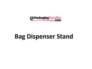 Bag dispenser stand