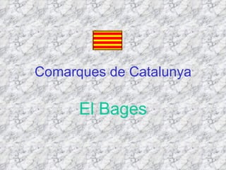 Comarques de Catalunya El Bages 