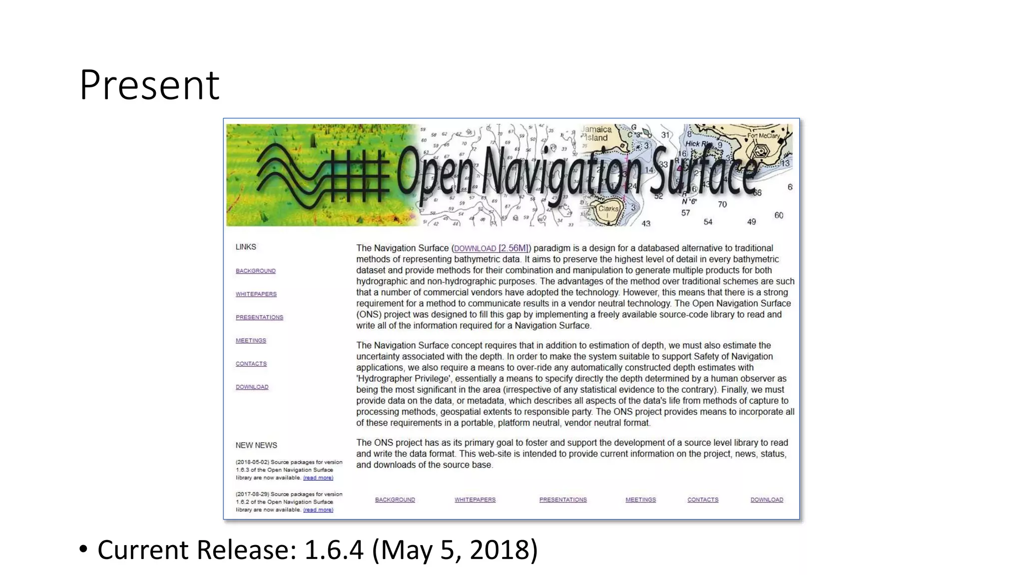 Present
• Current Release: 1.6.4 (May 5, 2018)
 