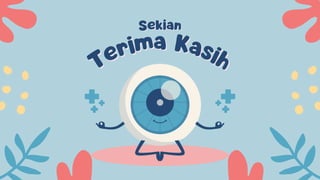 Terima Kasih
Terima Kasih
Sekian
Sekian
 