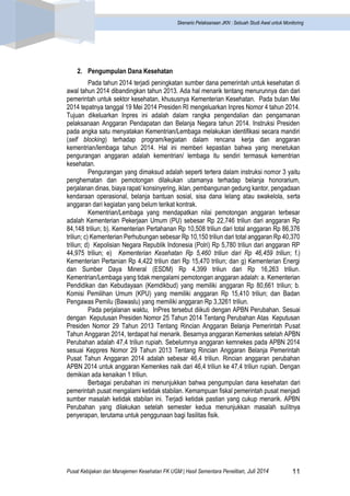 Pusat Kebijakan dan Manajemen Kesehatan FK UGM | Hasil Sementara Penelitian, Juli 2014 11 
Skenario Pelaksanaan JKN : Sebu...