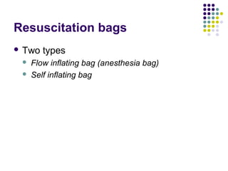 Flow Inflating Bagh Bag & mask equipment | PPT