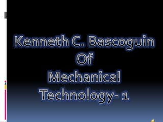Kenneth C. Bascoguin Of  Mechanical Technology- 1 