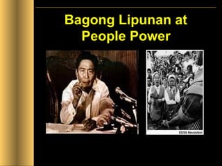 Bagong Lipunan at  People Power   