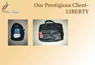 Our Prestigious Client-
LIBERTY
 