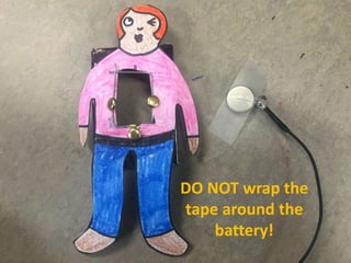 DO NOT wrap the
tape around the
battery!
 