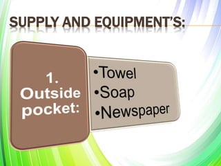 SUPPLY AND EQUIPMENT’S:
 