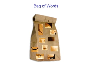 Bag of Words 
 