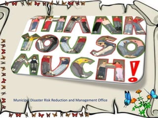 Municipal Disaster Risk Reduction and Management Office
 